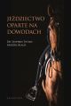 "Jeździectwo oparte na dowodach" Dr Stephen Peters, Martin Black