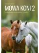 "Mowa koni część 2" Sharon Wilsie